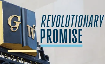 Graphic showing "revolutionary promise" from George Washington University